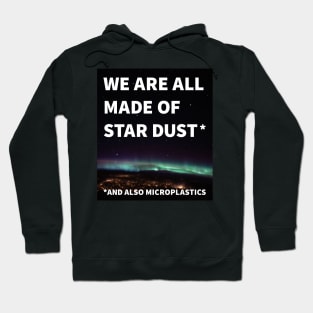 Star dust and microplastics Hoodie